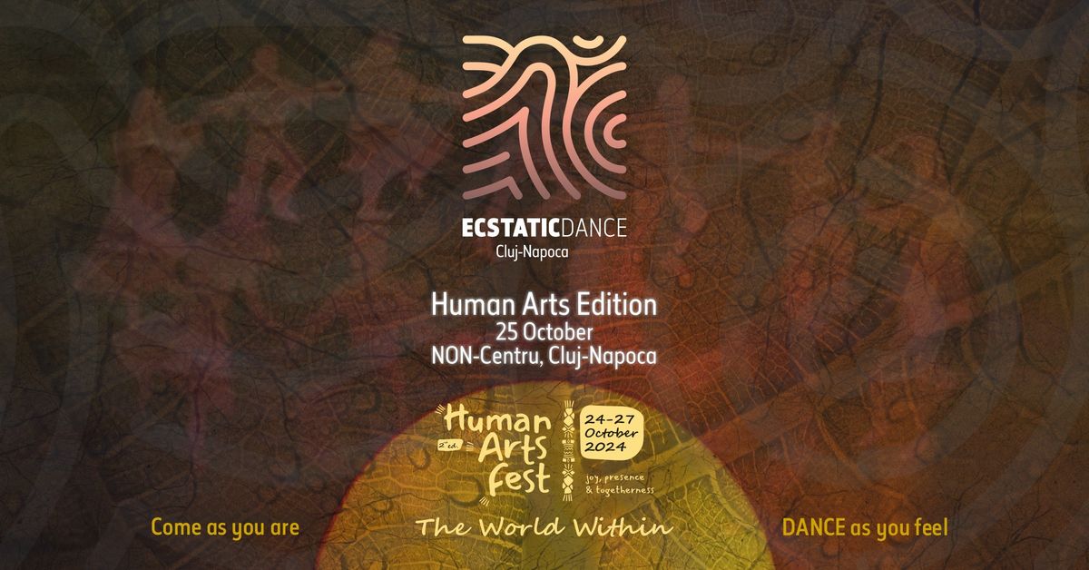 Ecstatic Dance Cluj-Napoca: Human Arts Edition