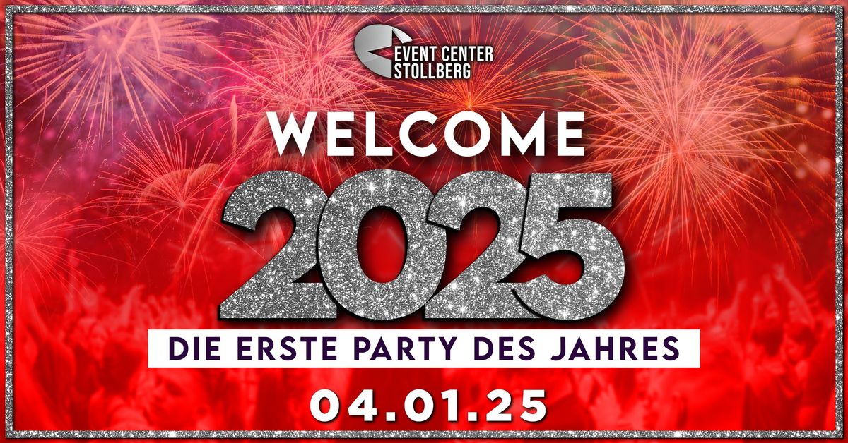 WELCOME 2025 - Die erste Party des Jahres | 04.01.