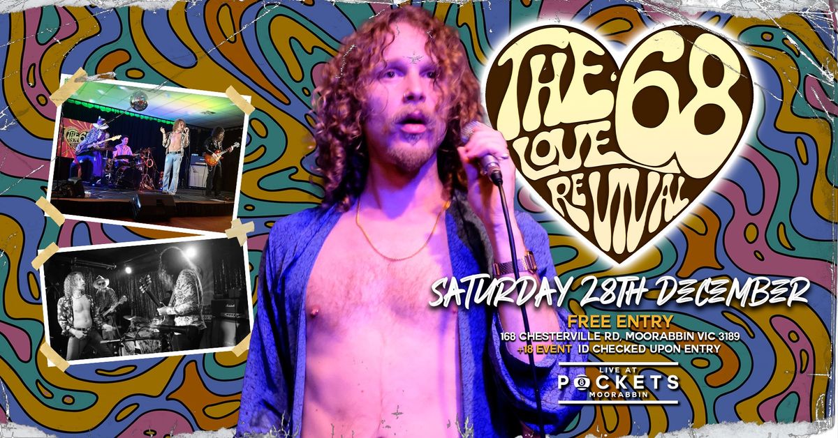 [FREE ENTRY] THE '68 LOVE REVIVAL debut at Pockets