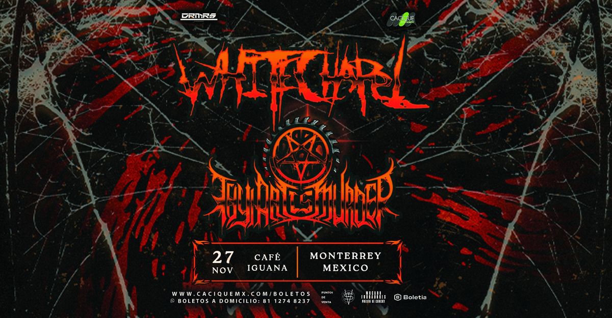 WHITECHAPEL & THY ART IS MURDER \u2022 27 de Noviembre \u2022 Caf\u00e9 Iguana