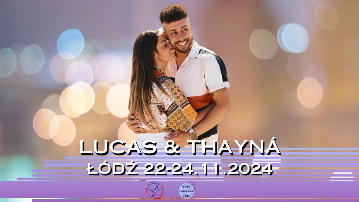 Lucas & Thayn\u00e1 \u0141\u00f3d\u017a Weekender 22-24.11.2024