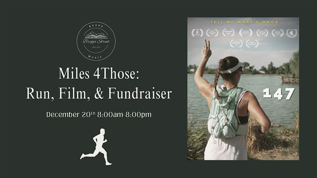 Miles 4Those: Run, Film, & Fundraiser