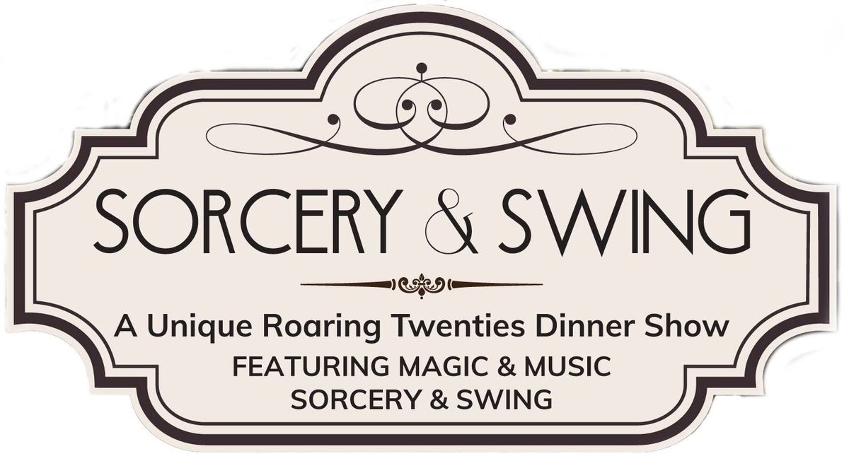 Sorcery & Swing Comes to Melbourne:  Magic \u25c6 1920s Music \u25c6 Dinner