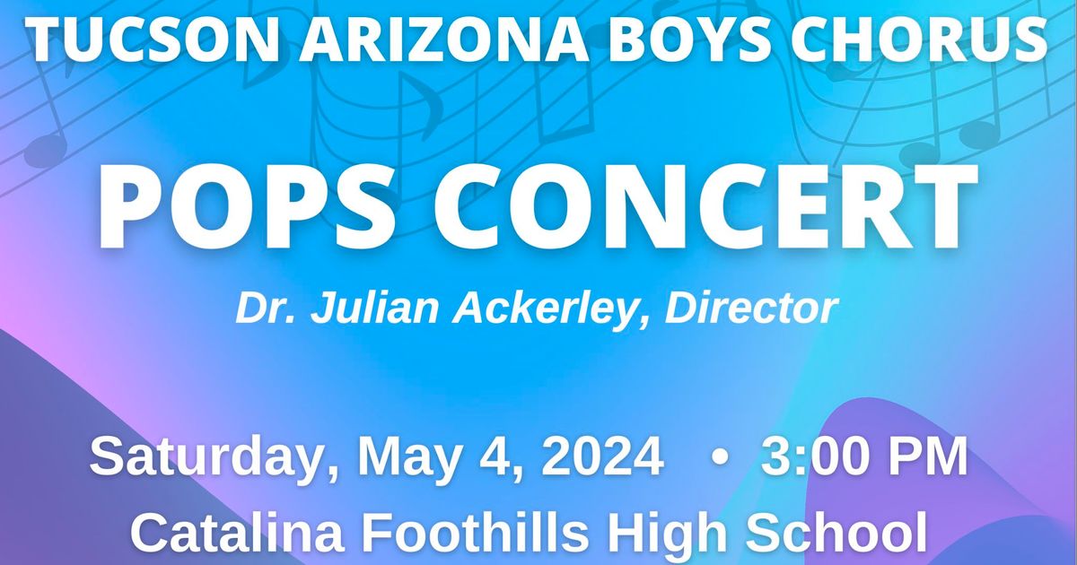 Tucson Arizona Boys Chorus Pops Concert