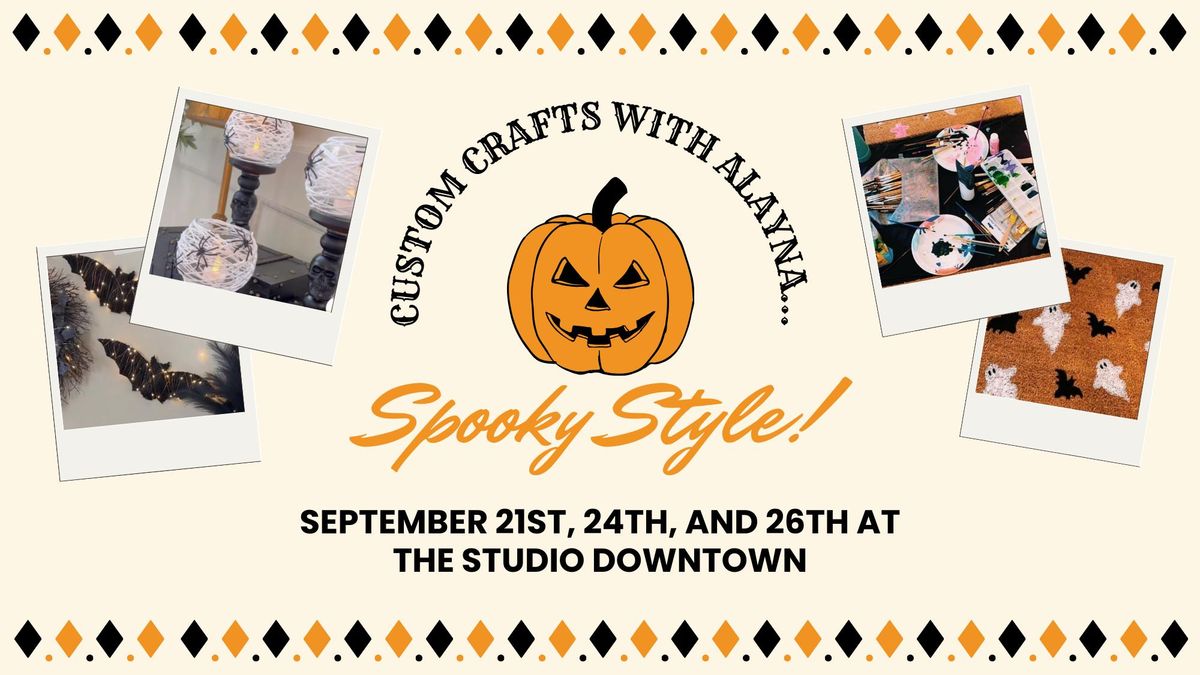 Custom Crafts with Alayna: Spooky Style!