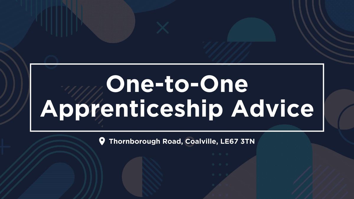 Apprenticeship Advice | Stephenson Campus - July 2024