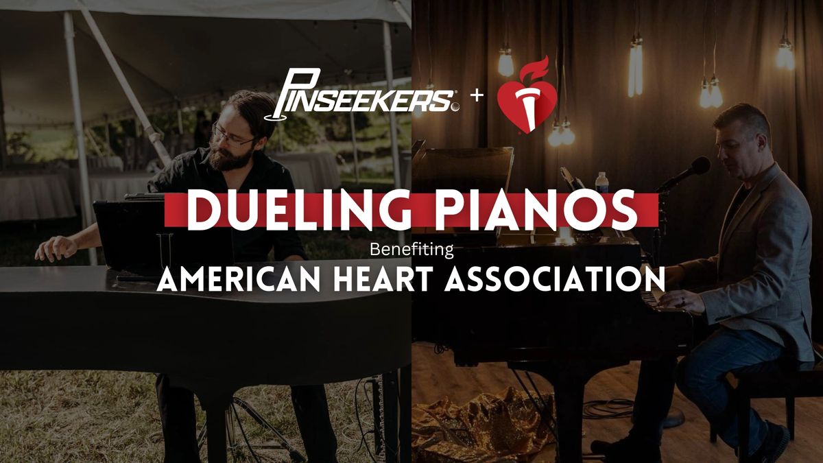 Dueling Pianos Benefiting American Heart Association