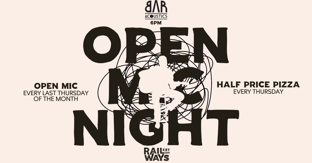 June Open Mic Night with Bar Acoustics at Railways Cafe