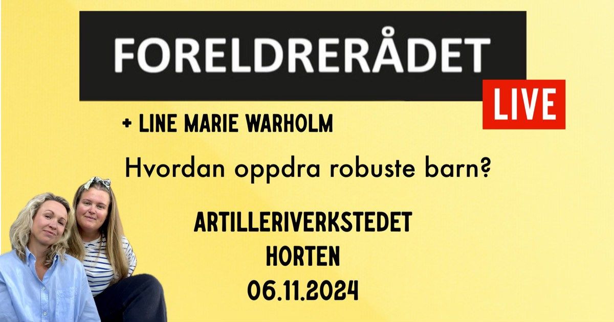 Foreldrer\u00e5det LIVE med Line Marie Warholm