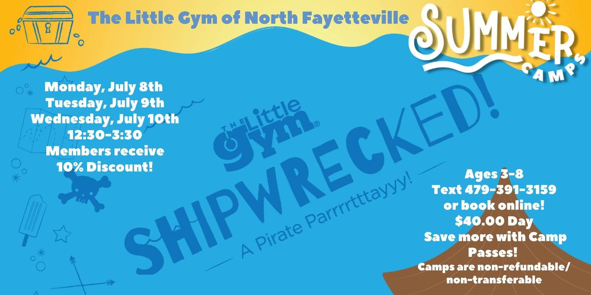 Shipwrecked! A Pirate Parrrtttay! Summer Camp July 8th, 9th, 10th