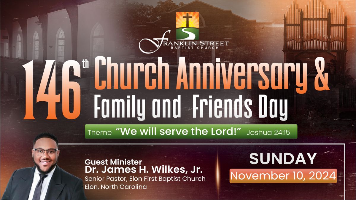 146th Church Anniversary and Family & Friends Day