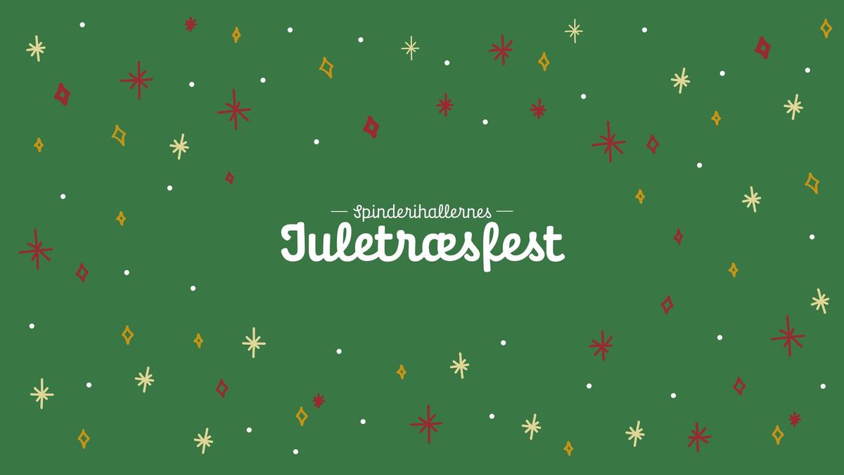 Spinderihallernes Juletr\u00e6sfest