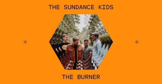 The Sundance Kids (NEW DATE)