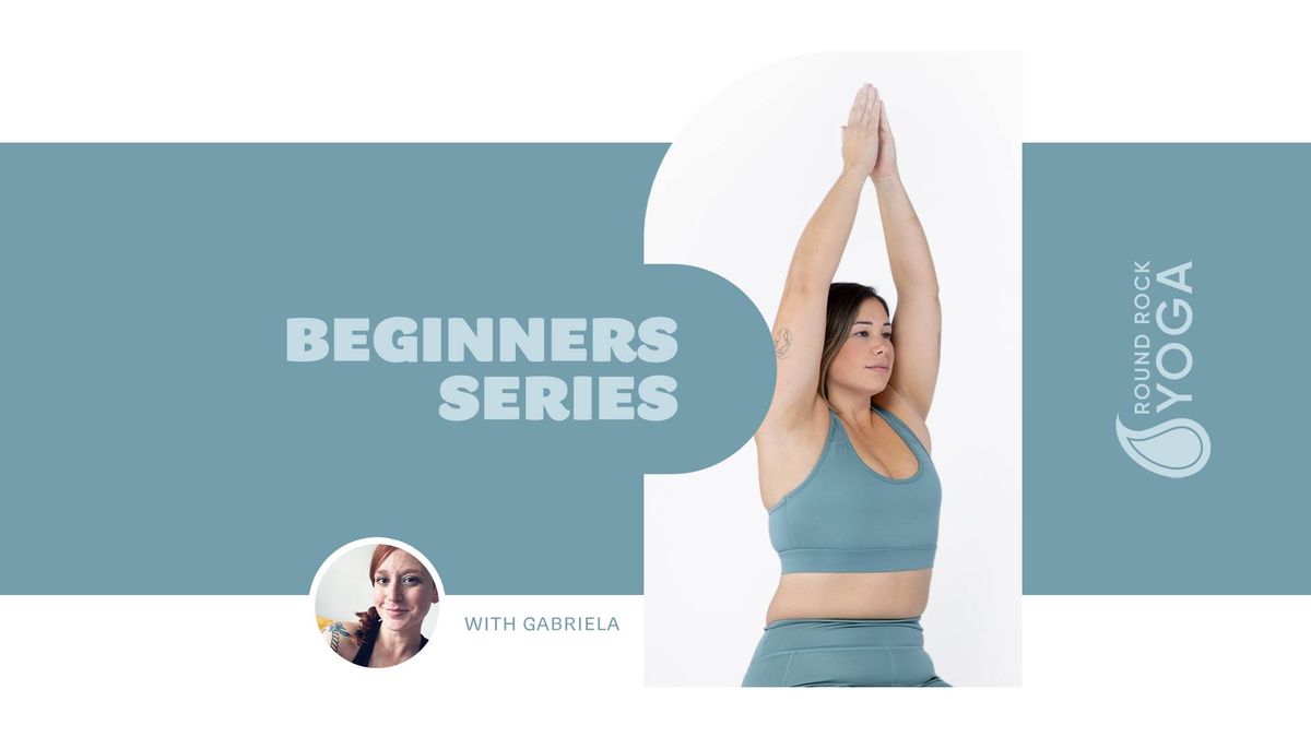 Beginners Series with Gabriela