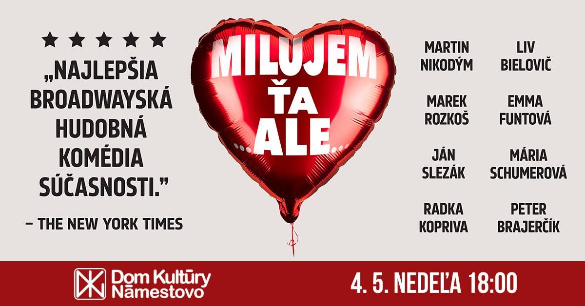 MILUJEM \u0164A, ALE...