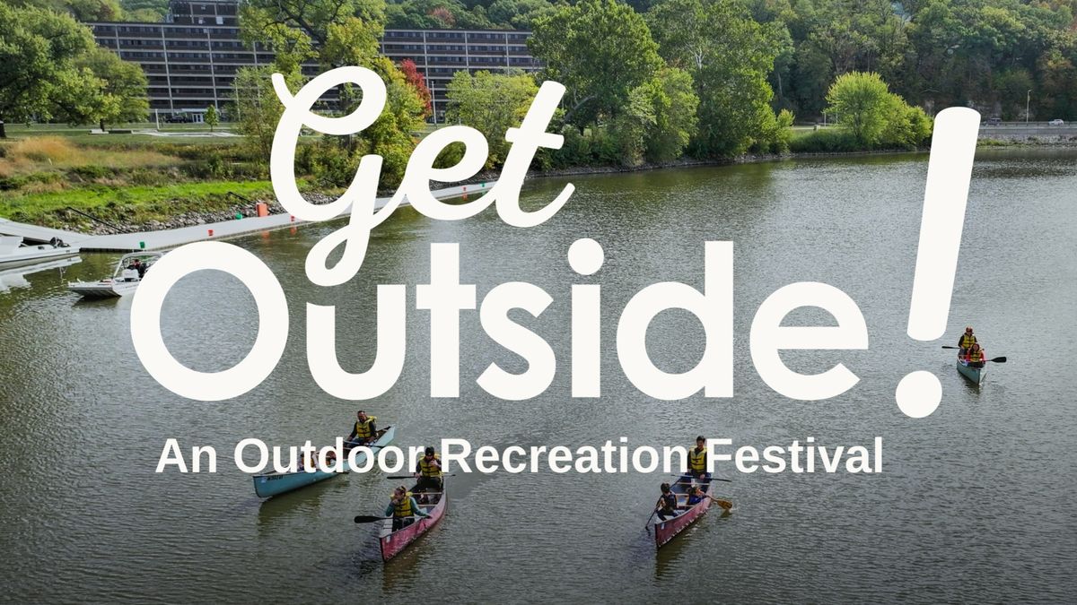 Get Outside! An Outdoor Rec Festival