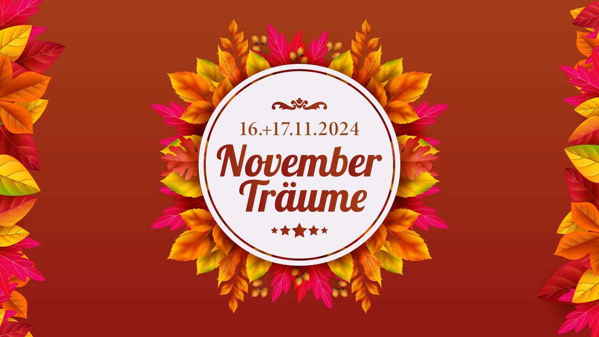 Novembertr\u00e4ume 2024