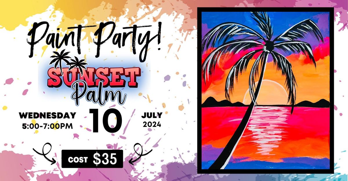 Sunset Palms Paint and Play-- you paint while your kids play!