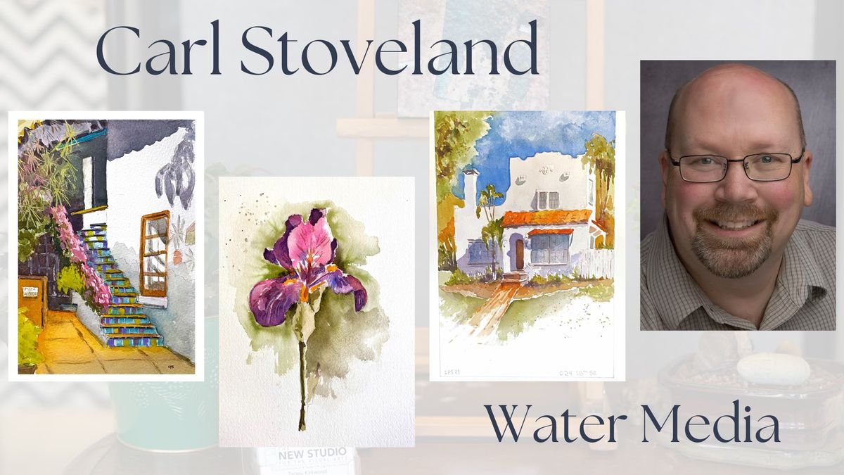 Monday Morning Water Media with Carl Stoveland