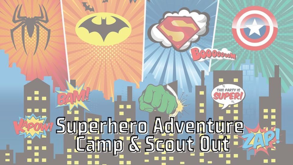 Superhero Adventure Camp & Scout Out