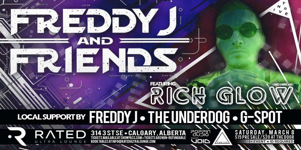 Thrive Presents Freddy J & Friends feat. RICH GLOW, Underdog and G-Spot