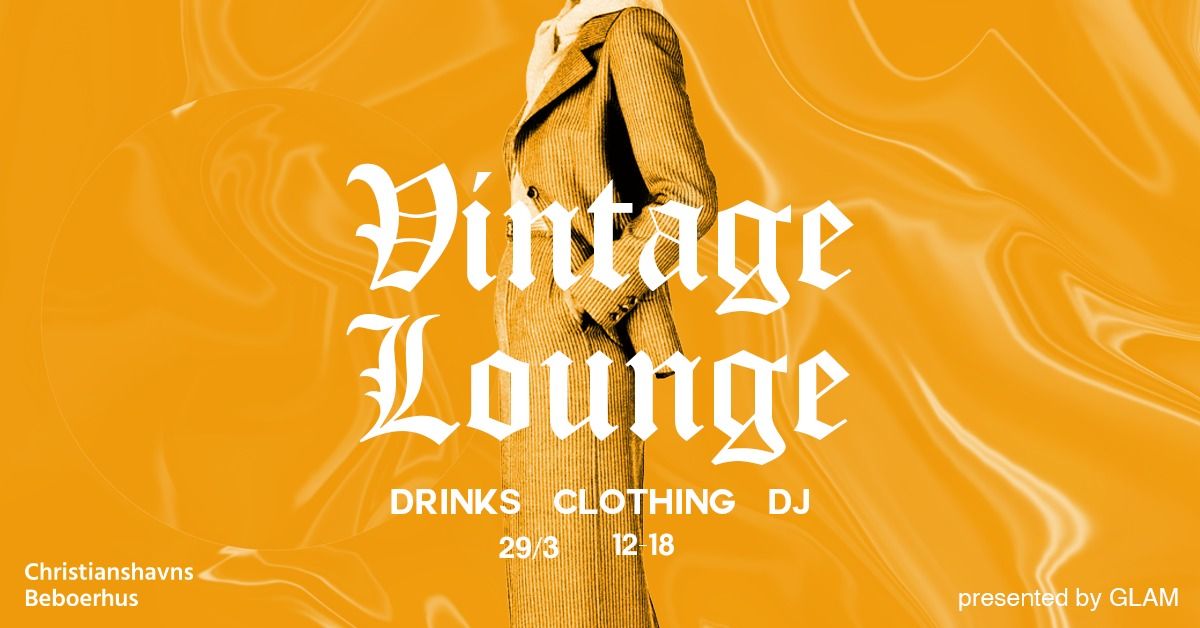 Vintage Lounge vol. 7 \/\/ presented by GLAM