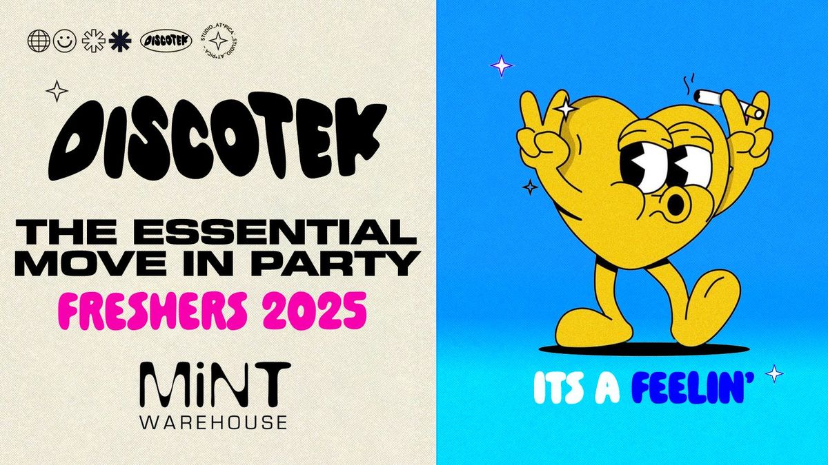 DISCOTEK UNI OF LEEDS - The Essential Freshers Turn Up \ud83e\uddc3