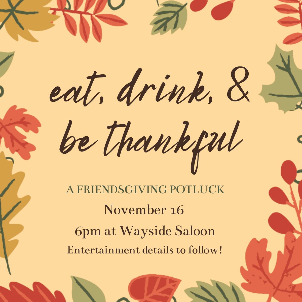 \ud83e\udd83 Friendsgiving at Wayside! \ud83e\udd83