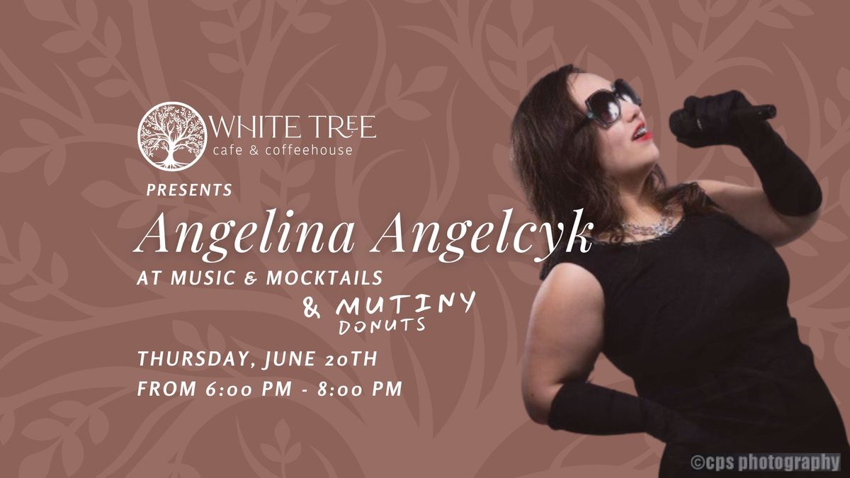 Music, Mocktails & MUTINY (Donuts)  - Featuring Angelina Angelcyk