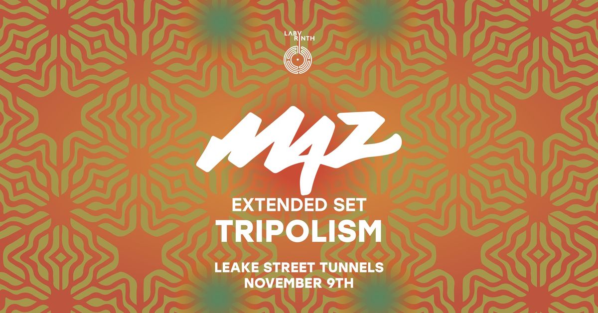 Labyrinth presents: Maz 4 Hour Set & Tripolism