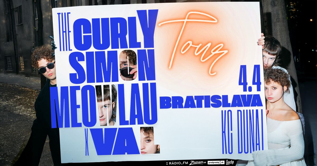 The Curly Simon & Meowlau X Val ~ TOUR ~ Bratislava