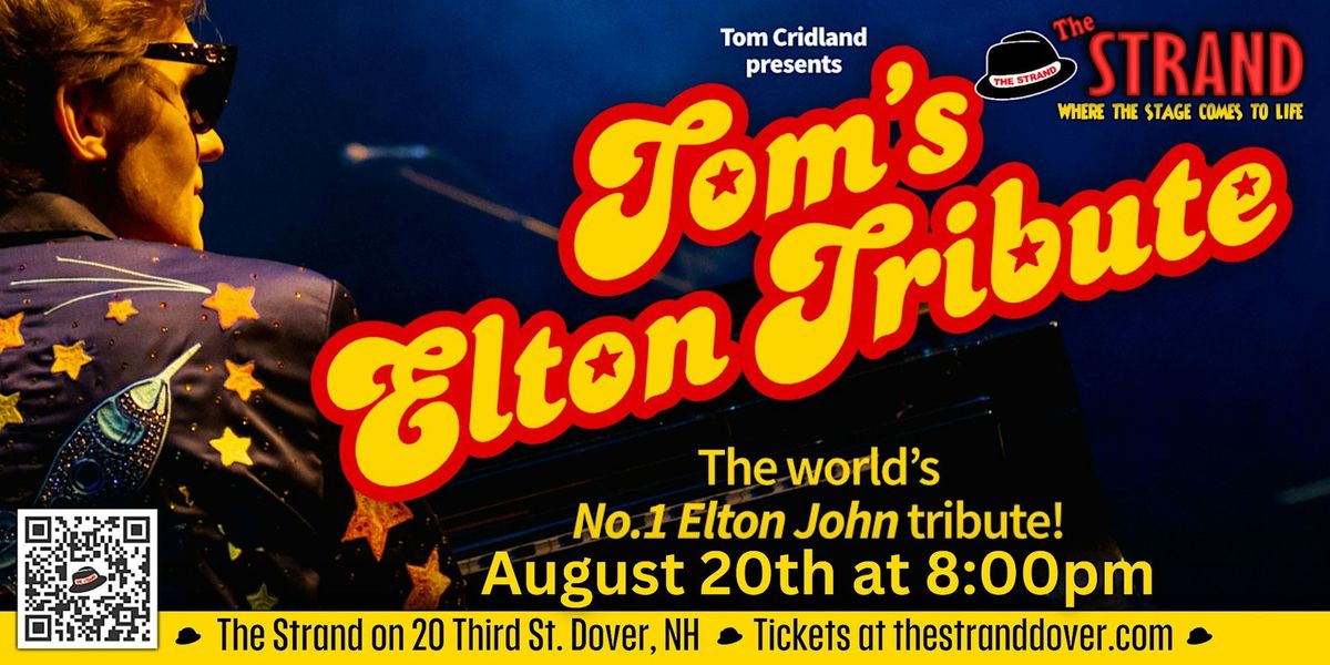 Tom\u2019s Elton Tribute at the Strand