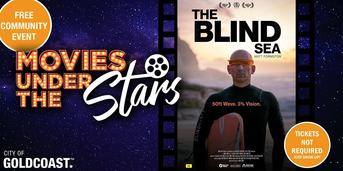 *** NEW DATE *** Movies Under the Stars: The Blind Sea, Burleigh Heads - Free