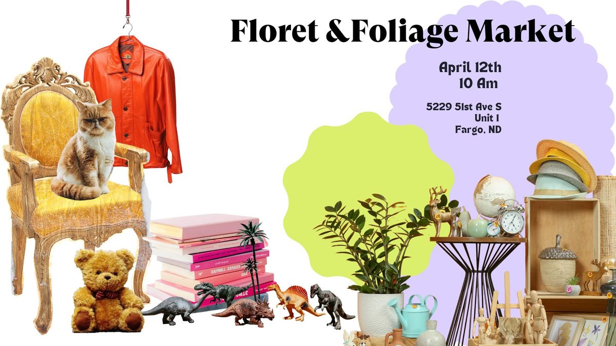 Floret & Foliage Market