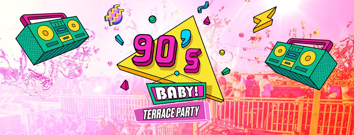90\u2019s BABY Summer Terrace Party 