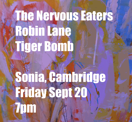 The Nervous Eaters, Robin Lane, Tiger Bomb