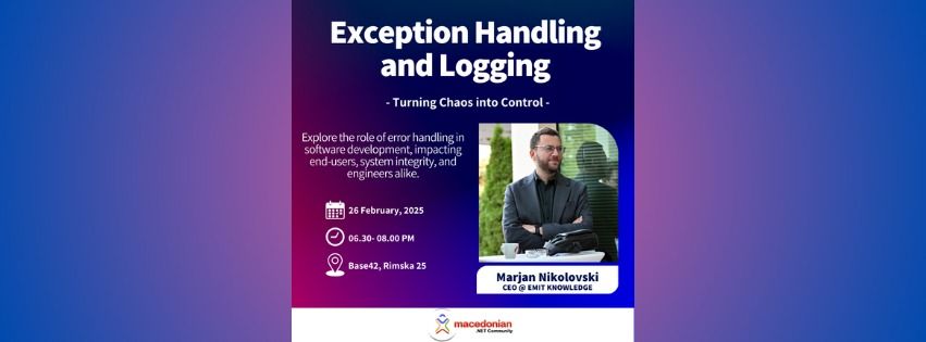 Exception Handling and Logging: Turning Chaos into Control