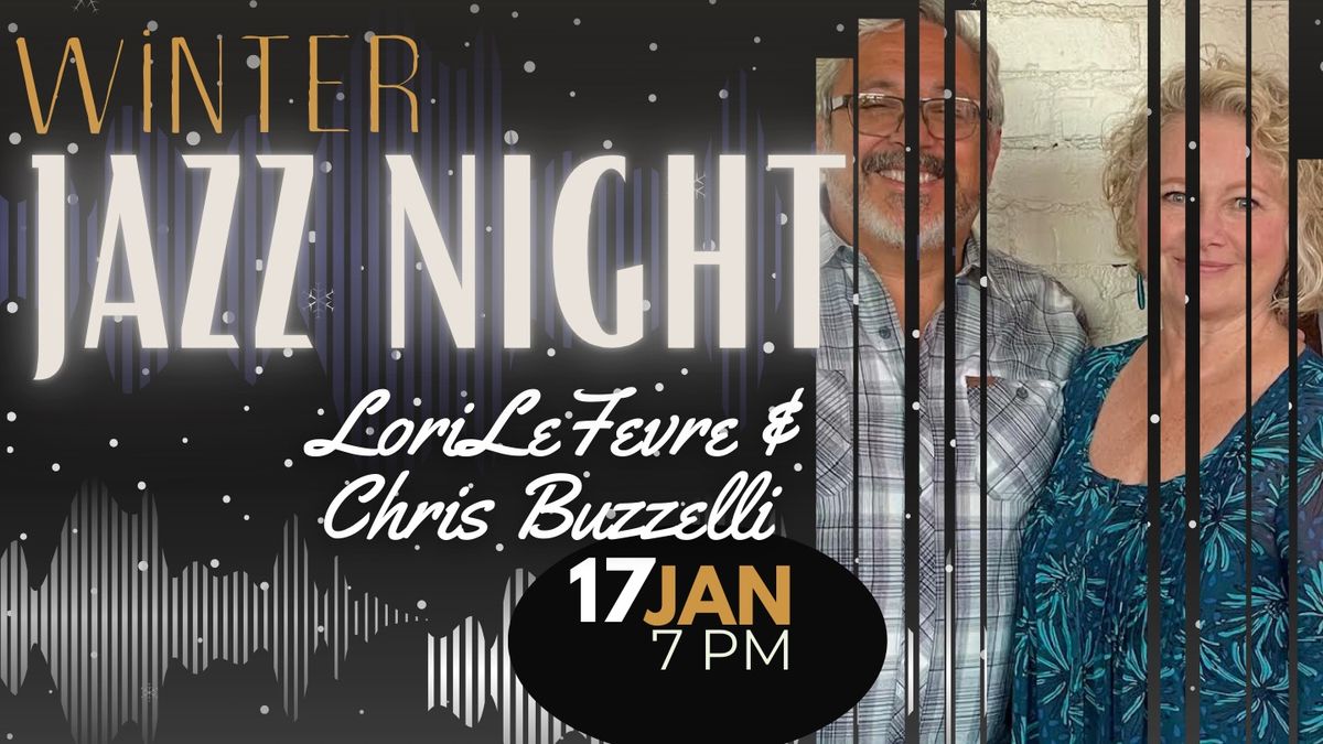 Winter Jazz Night - Lori LeFevre & Chris Buzzelli