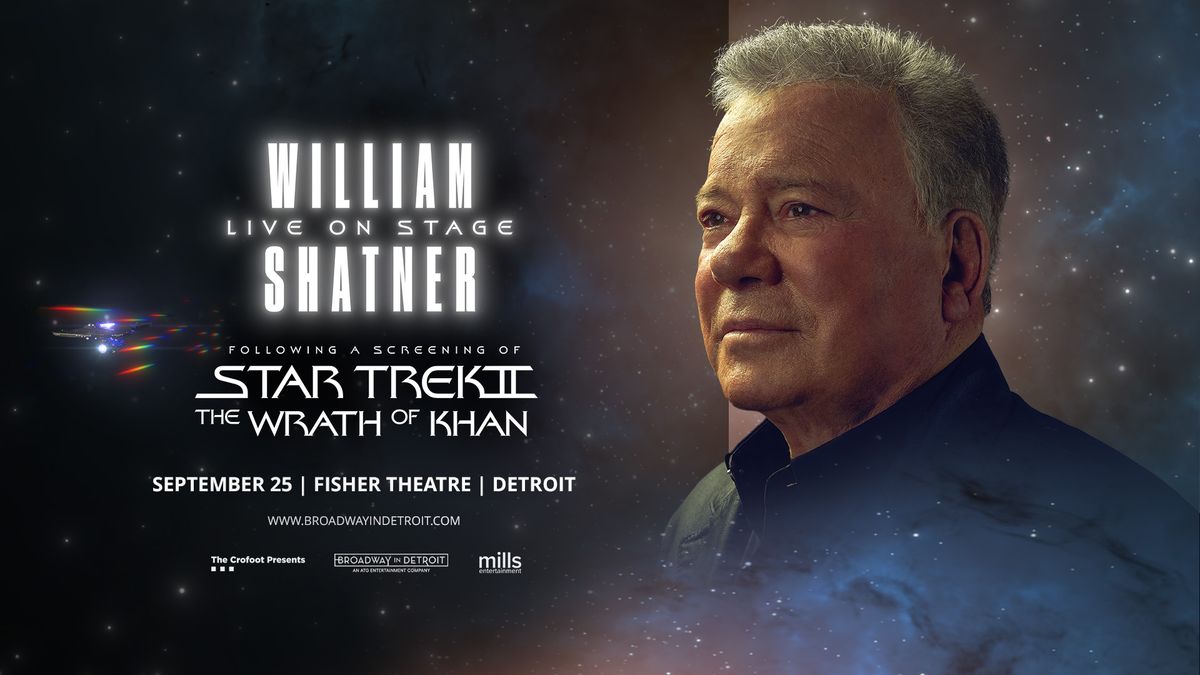 William Shatner Live On-stage with Star Trek II: The Wrath of Khan | 9\/25\/24 | Fisher Theatre
