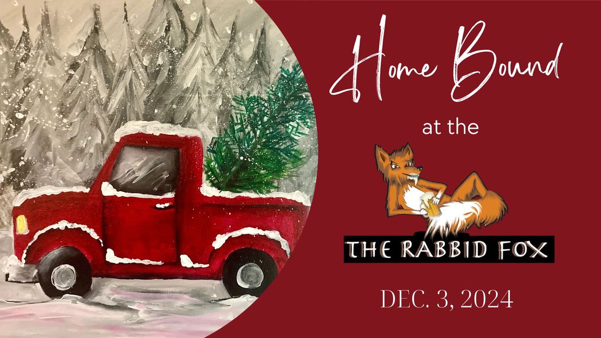 Social Art @ The Rabbid Fox \u2013 Dec 3 \u2013 Home Bound