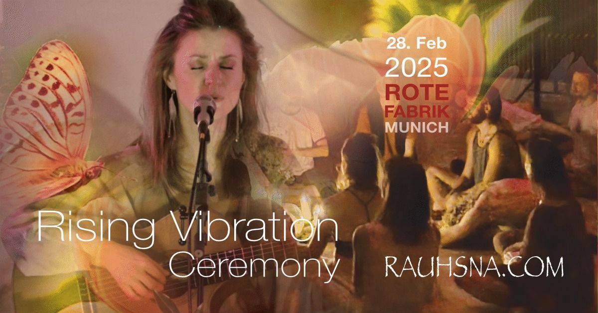 Rising Vibration Ceremony \u2600\ufe0f Rauhsna 