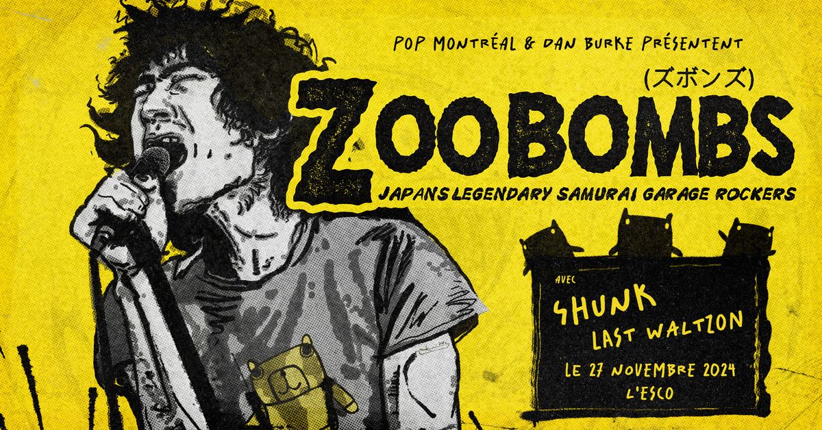 Zoobombs + Shunk + Last Waltzon 