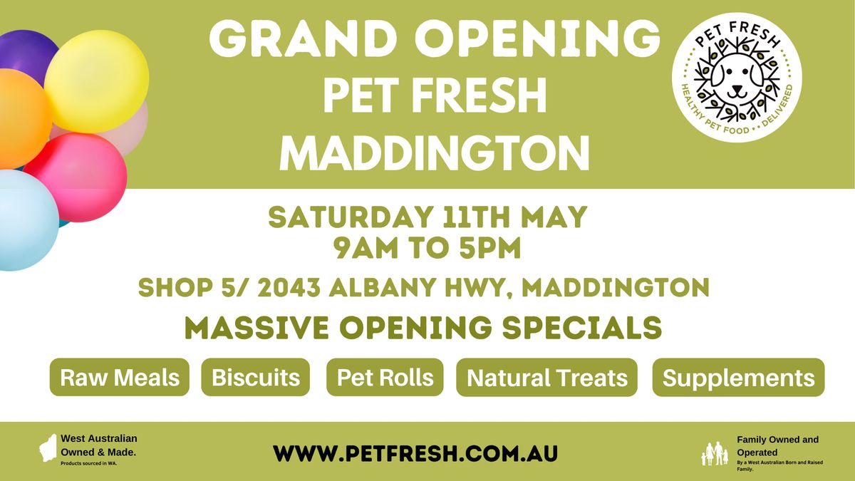 Pet Fresh Maddington - Grand Opening
