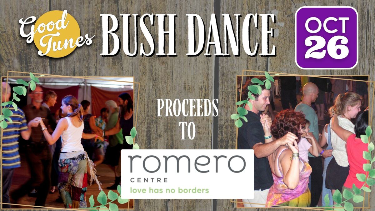 Good Tunes Charity Bush Dance for Romero Centre