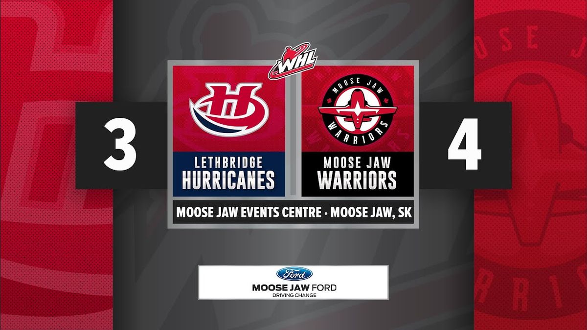 Lethbridge Hurricanes at Moose Jaw Warriors