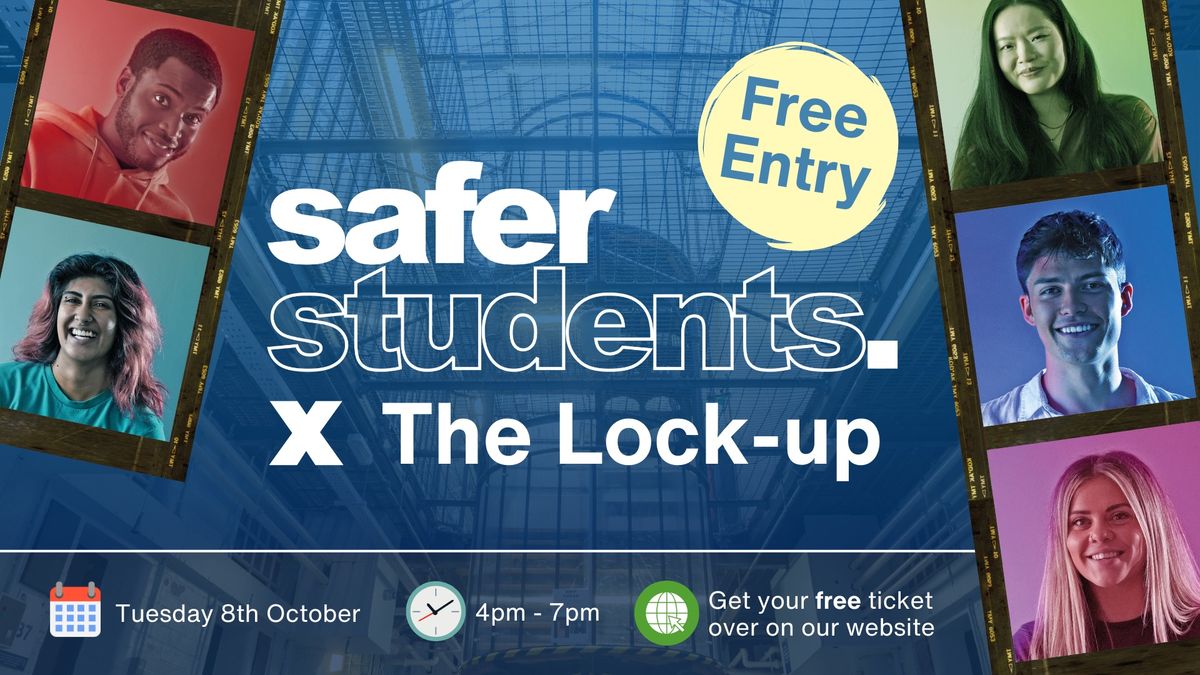 Safer Students @ the Lock-up