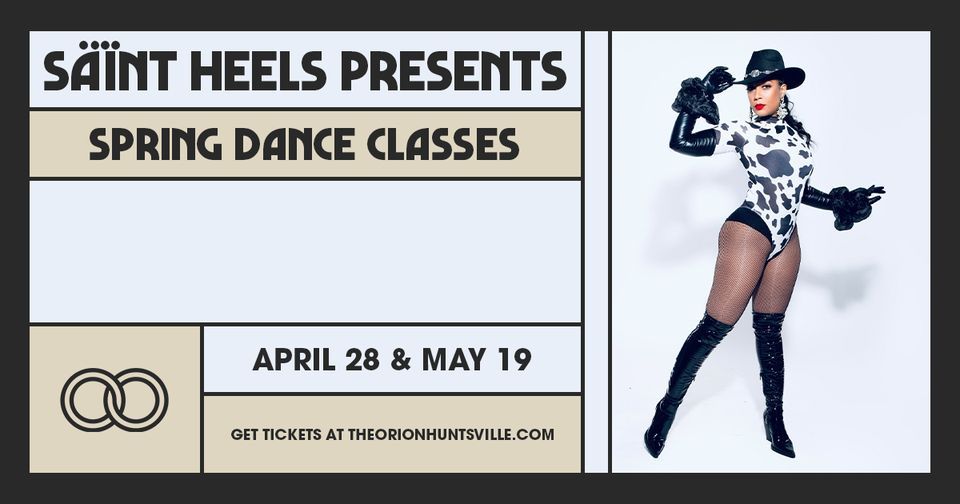 Saint Heels Presents: Spring Dance Classes
