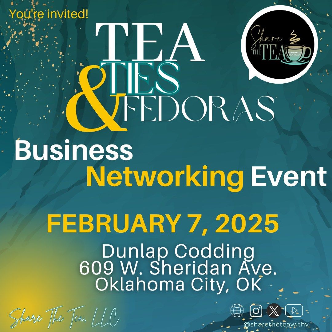 Tea, Ties & Fedoras Business Networking Event