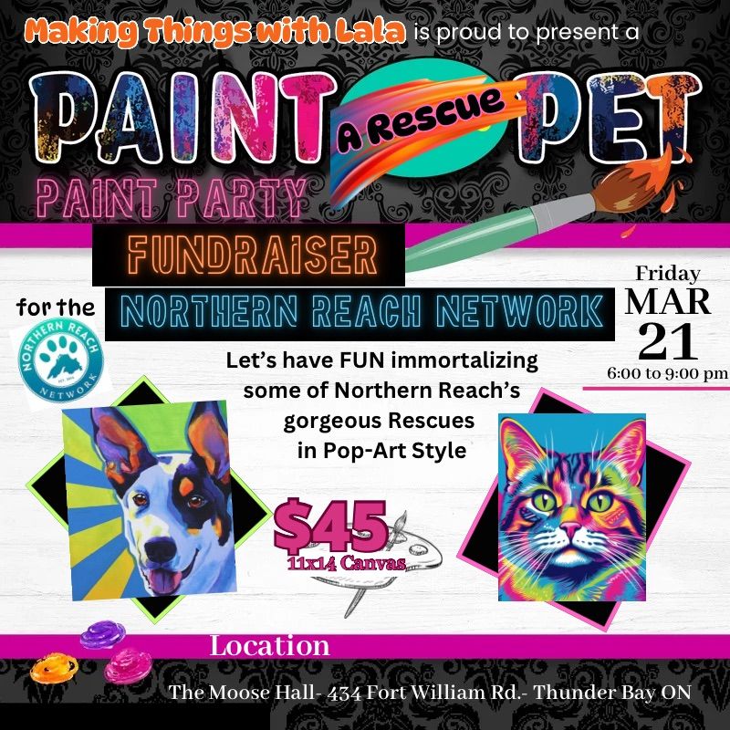 Mar 21- Paint a Rescue Pet FUNdraiser at the Moose Hall