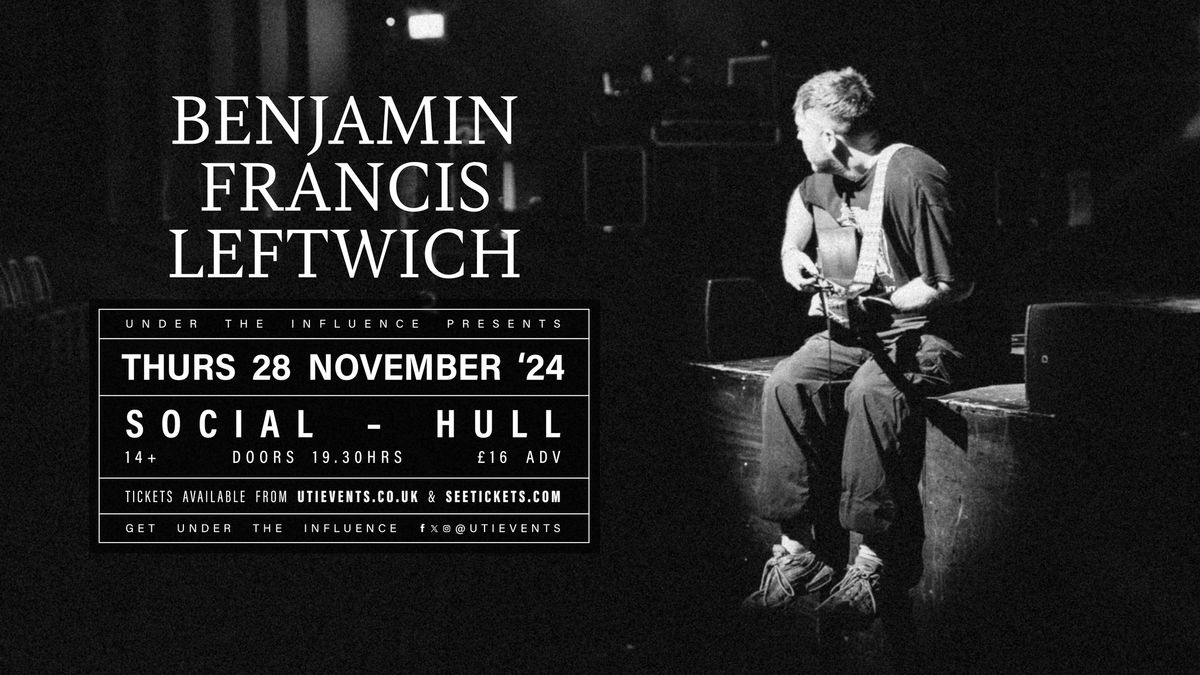 Benjamin Francis Leftwich | Hull